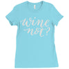 wine not Ladies Fitted T-Shirt