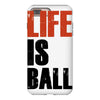 life is ball iPhone 8 Plus