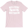 welcome to the shitshow T-Shirt