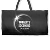 Totality is Coming, August 21, 2017 Weekender Totes