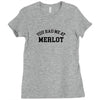 you had me at merlot Ladies Fitted T-Shirt
