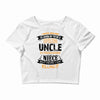 Super Cool Uncle Of A Freaking Awesome Niece Crop Top