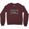 gaming and chill Crewneck Sweatshirt
