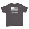 i don't kneel Youth Tee