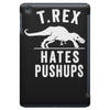 t rex hates pushups iPad Mini