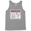 gangster rap made me do it Tank Top
