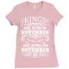 Real Kings Are Born On November 10 Ladies Fitted T-Shirt