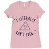 can't even Ladies Fitted T-Shirt