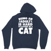 Being an adult is hard I'd rather be a cat Unisex Hoodie