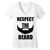respect the beard Women's V-Neck T-Shirt