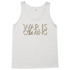 Dominion War is Coming Tank Top