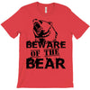 Beware Of The Bear T-Shirt