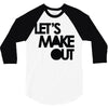 let's make out 3/4 Sleeve Shirt