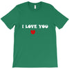 i love you (2) T-Shirt