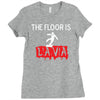 the floor is lava Ladies Fitted T-Shirt