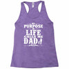 my purpose in life calls me dad Racerback Tank