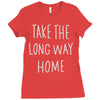 take the long way home Ladies Fitted T-Shirt
