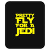 pretty fly for a jedi Mousepad