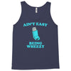 ain't easy being wheezy Tank Top