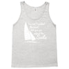 you cant control wind but Tank Top