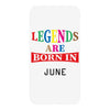 legends are born june iPhoneX