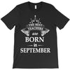 The Best Teachers Are Born In September T-Shirt