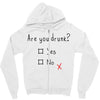 Are You Drunk? Yes or No Zipper Hoodie