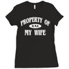 property of my wife Ladies Fitted T-Shirt