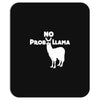 no prob llama funny llama Mousepad