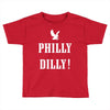 philly dilly Toddler T-shirt