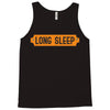 LONG SLEEP Tank Top