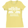 Dent The Universe 1995 Maverick Ladies Fitted T-Shirt