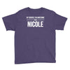 of course i'm awesome i'm a nicole Youth Tee