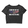 stand for the flag kneel for the cross Crop Top