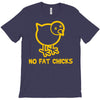 no fat chicks T-Shirt