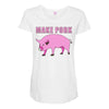 make pork trending Maternity Scoop Neck T-shirt