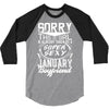 This Girl Is Taken By A Super Sexy January Boyfriend 3/4 Sleeve Shirt