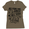 As For Me And My House We Will Serve The Lord Ladies Fitted T-Shirt