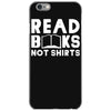 read books not shirts iPhone 6/6s Case