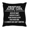 Smartass June Girl Throw Pillow