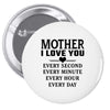 I Love You Mother Pin-back button