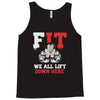 we all lift down here Tank Top