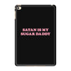Satan Is My Sugar Daddy iPad Mini 4