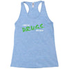I Don't Do Drugs I Just Smoke Weed Racerback Tank