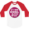I WAS NORMAL 3 DOGS 3/4 Sleeve Shirt