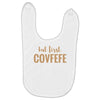 covfefe Baby Bibs