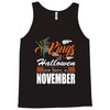 Halloween Kings Are Born In November Tank Top