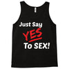 Yes To Sex! Tank Top