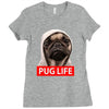 pug life Ladies Fitted T-Shirt