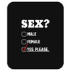 Sex Yes Please Mousepad